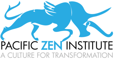 Pacific Zen Institute — A Culture for Transformation